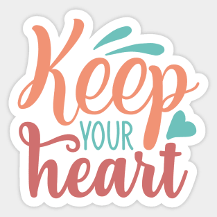 Keep your heart Sticker